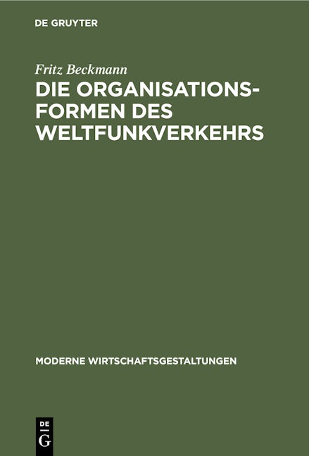 Book cover image for Die Organisationsformen des Weltfunkverkehrs ISBN: 9783112434116